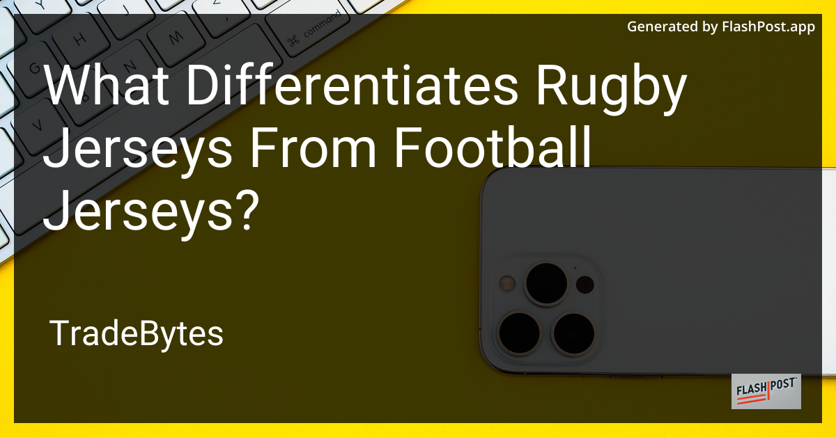 Rugby vs Football Jerseys