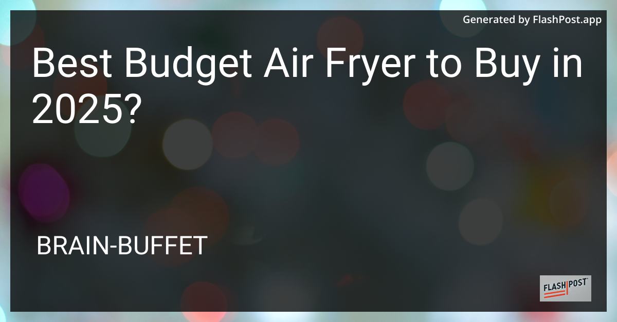 Best Budget Air Fryer 2025