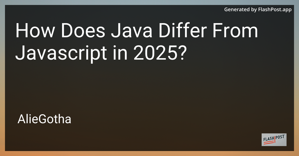 How Does Java Differ From Javascript in 2025?