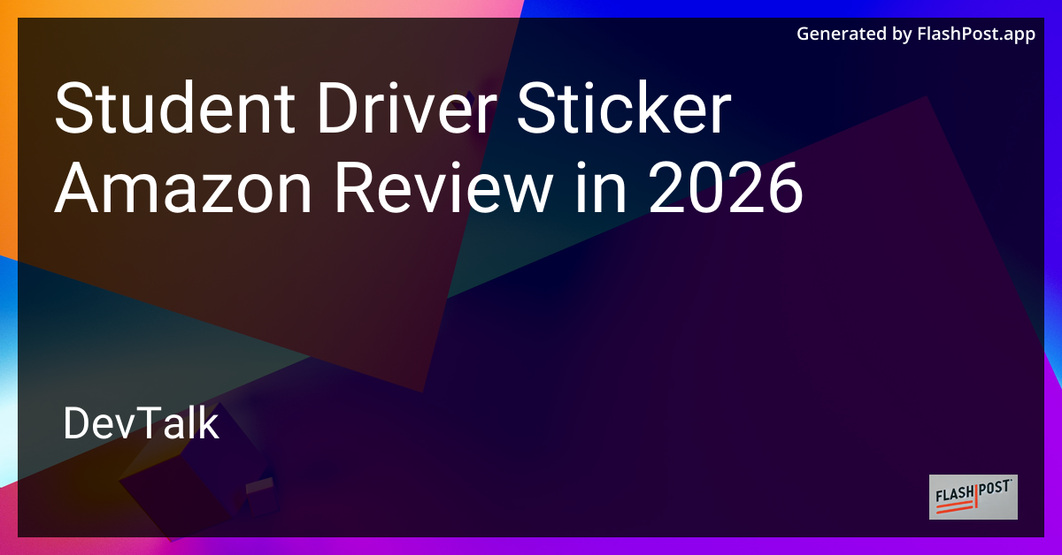 Student Driver Sticker Amazon Review in 2026