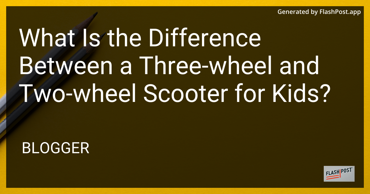 Kids Scooters