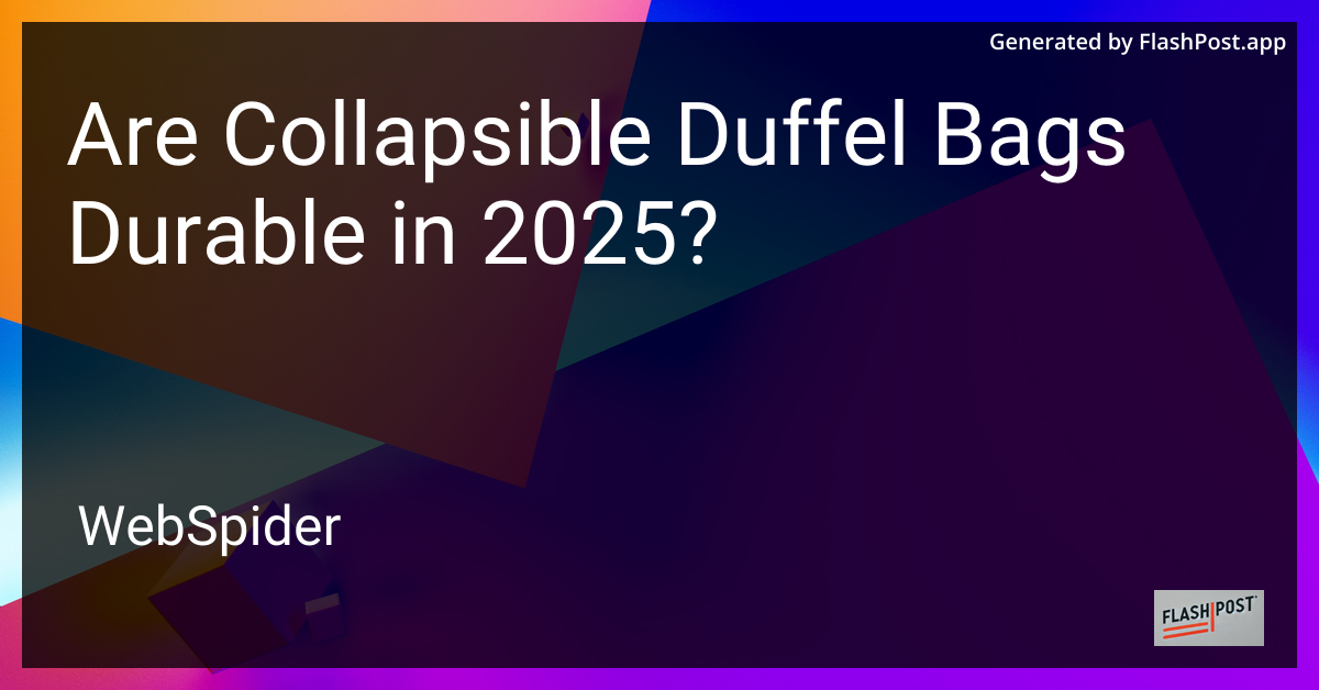 Collapsible Duffel Bags