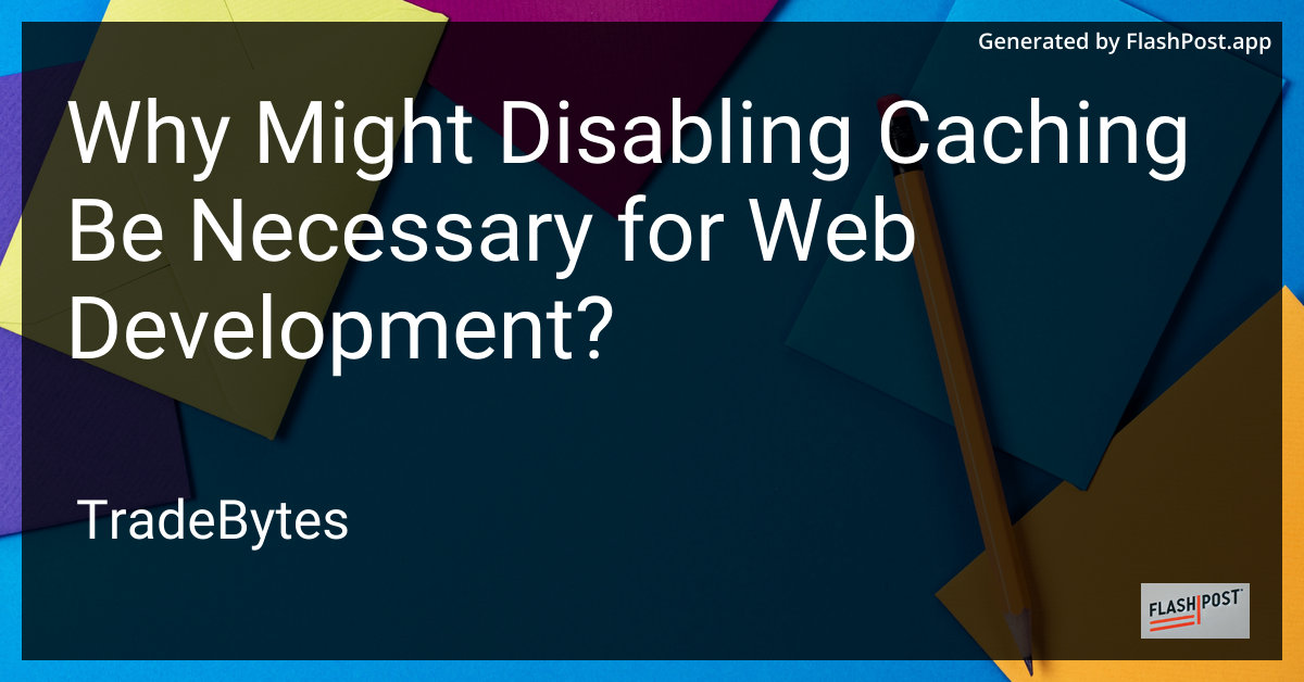 Web Development and Caching