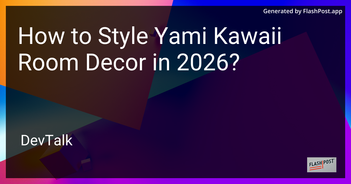 How to Style Yami Kawaii Room Decor in 2026?