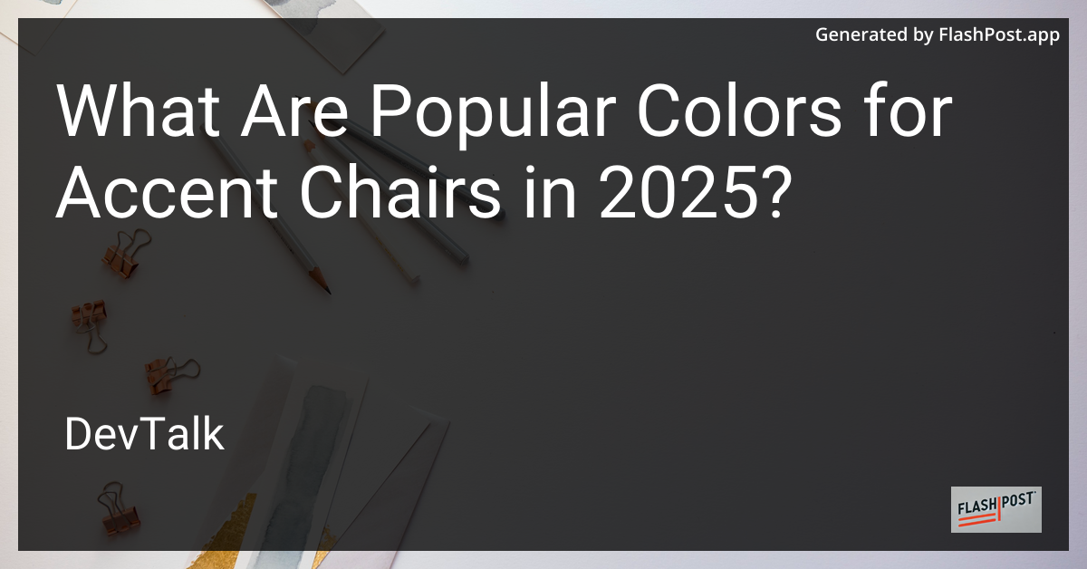 what are popular colors for accent chairs in 2025?