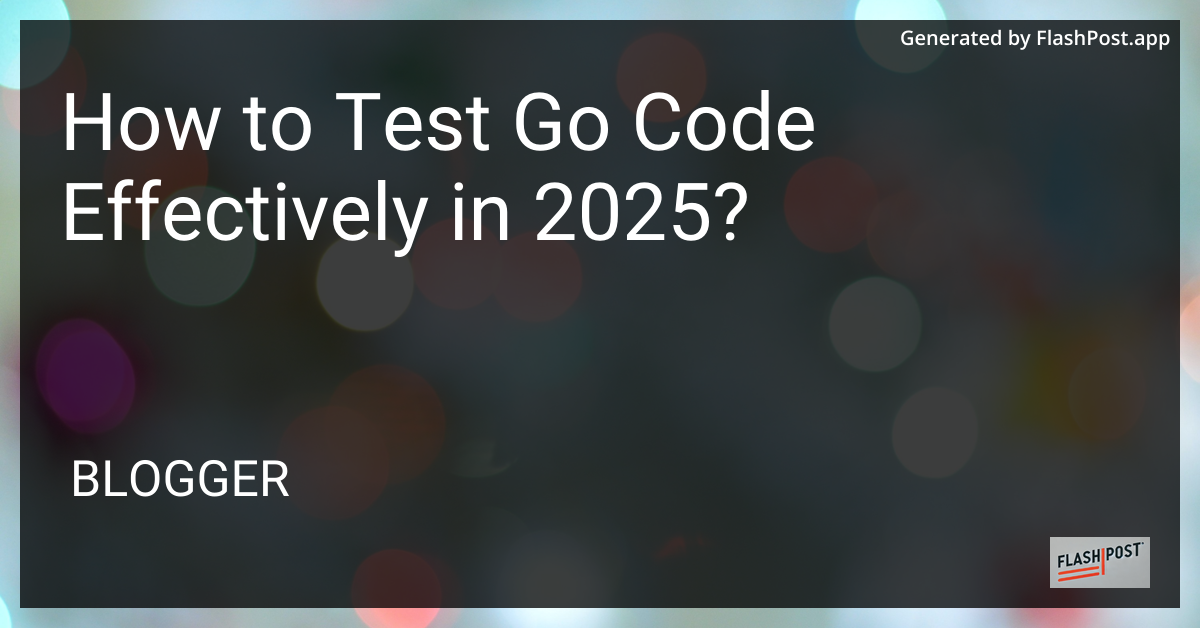 Testing Go Code