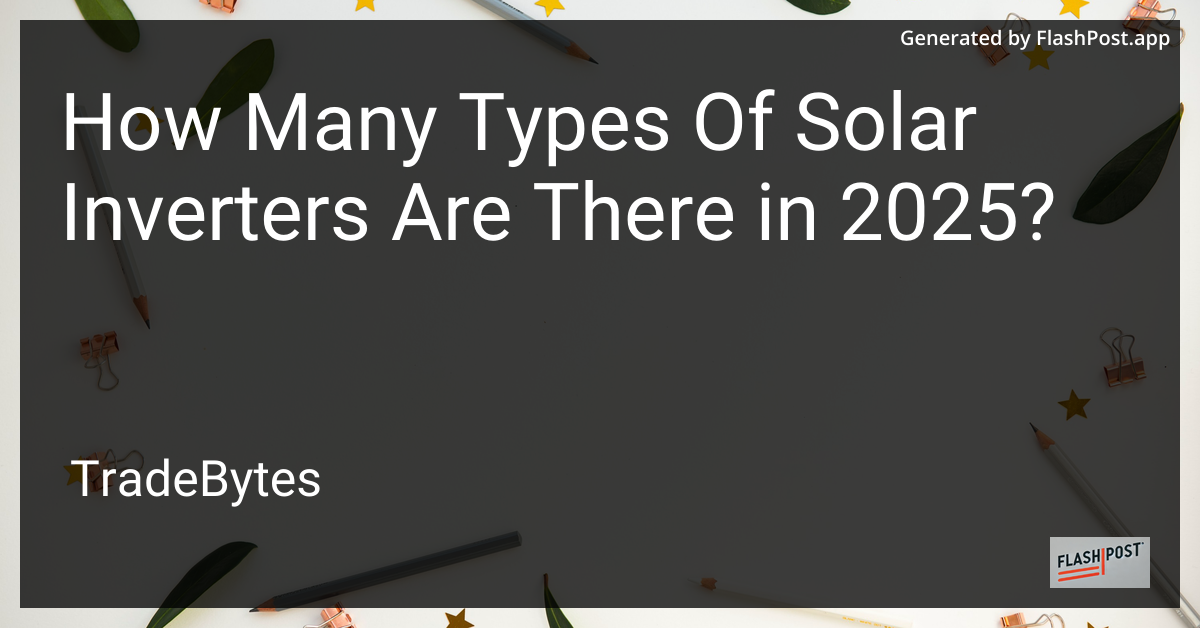 Types of Solar Inverters