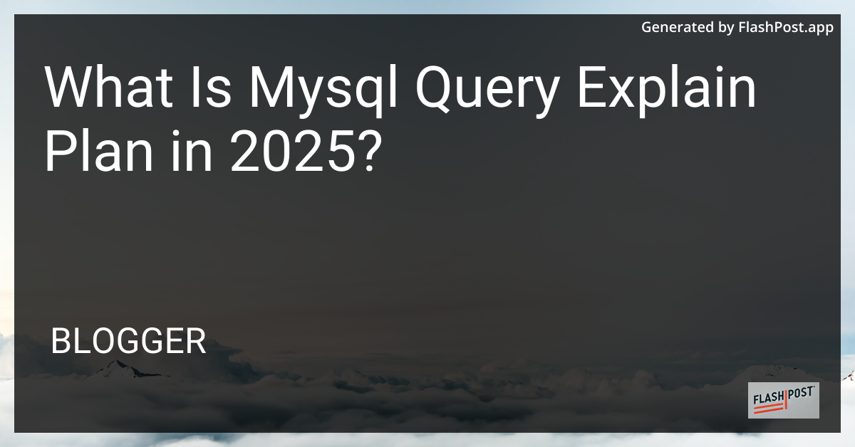 MySQL Query Explain Plan