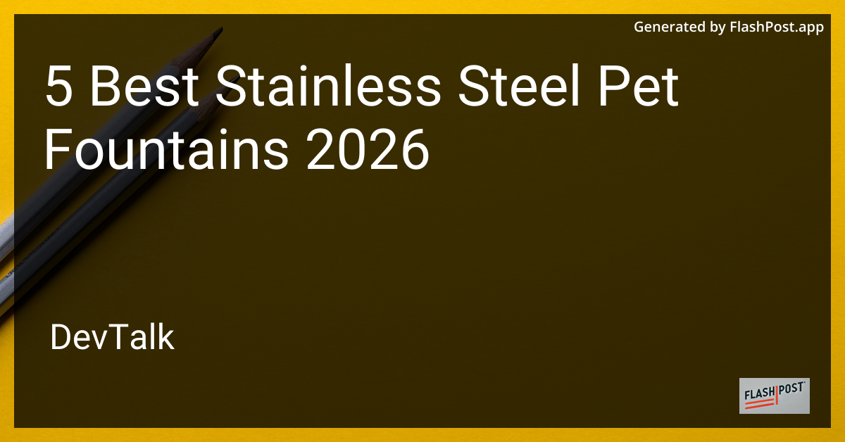 5 Best Stainless Steel Pet Fountains 2026