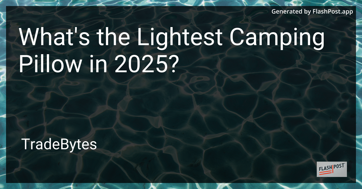 Lightest Camping Pillow 2025