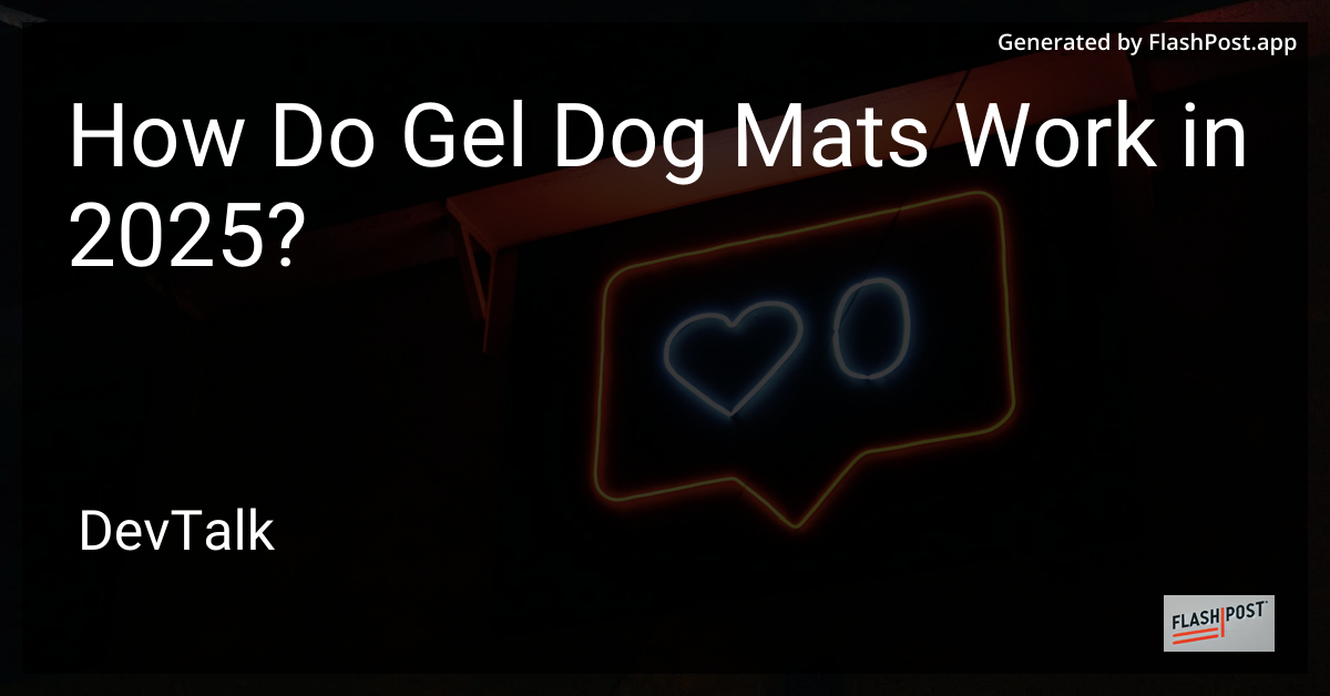 how do gel dog mats work in 2025?
