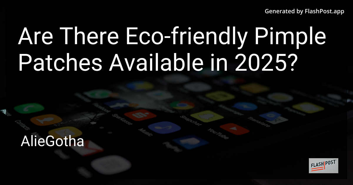 Are There Eco-friendly Pimple Patches Available in 2025?