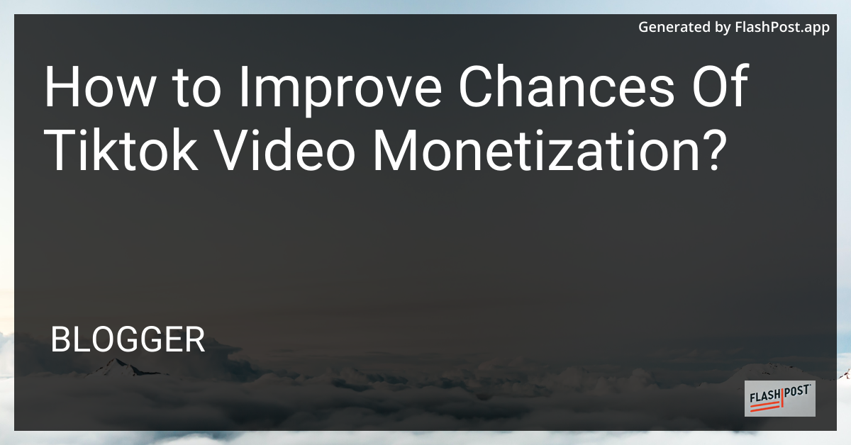 Monetize Your TikTok Videos