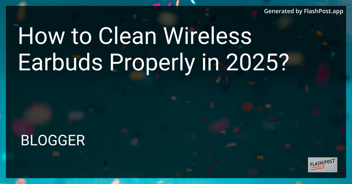 Wireless Earbuds Cleaning