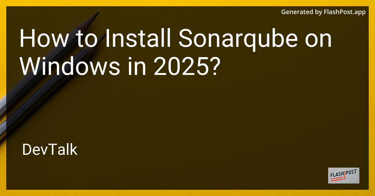 how to install sonarqube on windows in 2025?