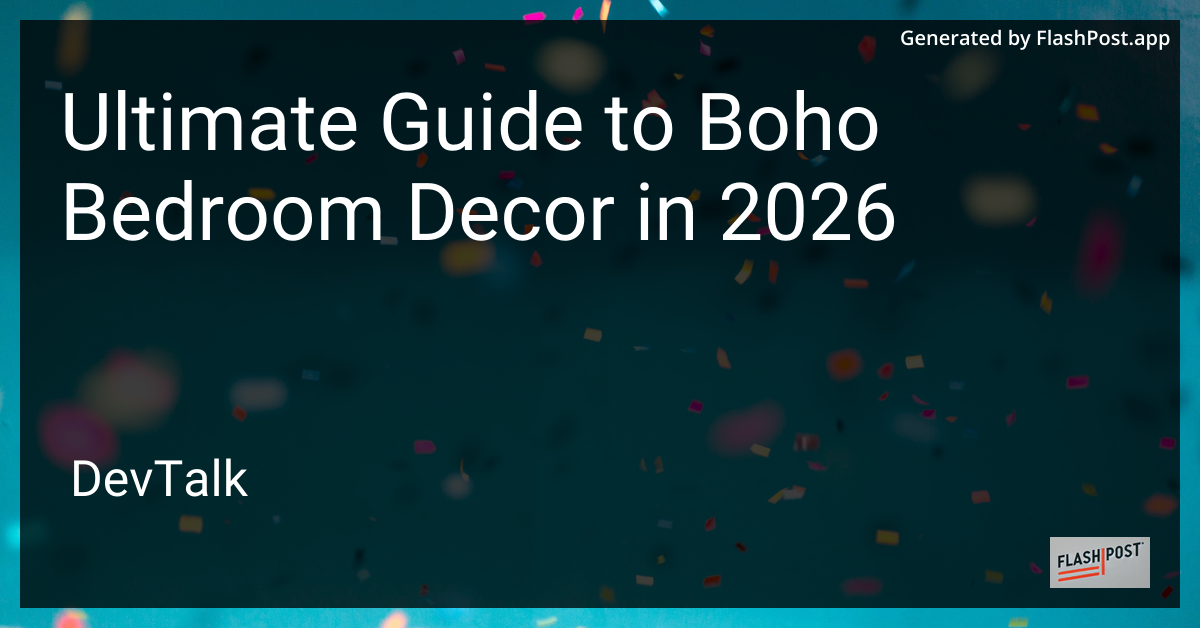 Ultimate Guide to Boho Bedroom Decor in 2026