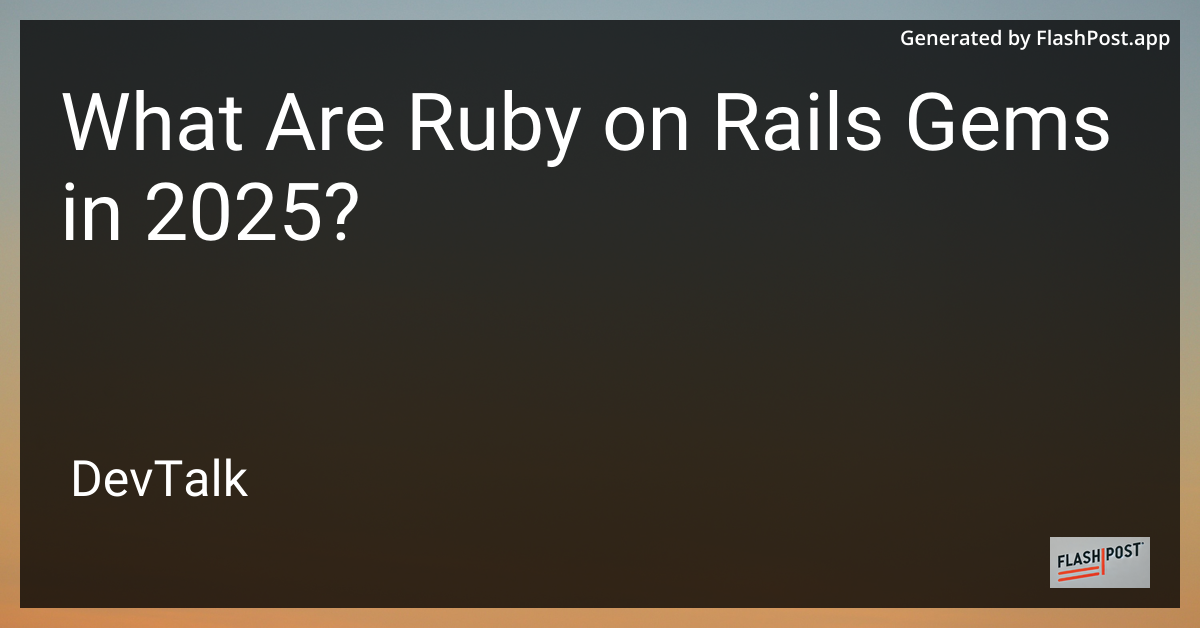 what are ruby on rails gems in 2025?