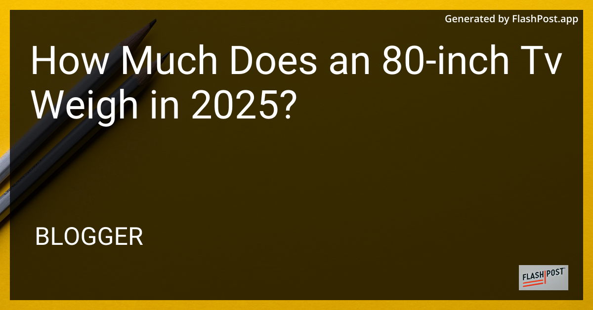 80-Inch TV