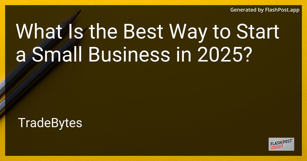 Start Your Small Business in 2025