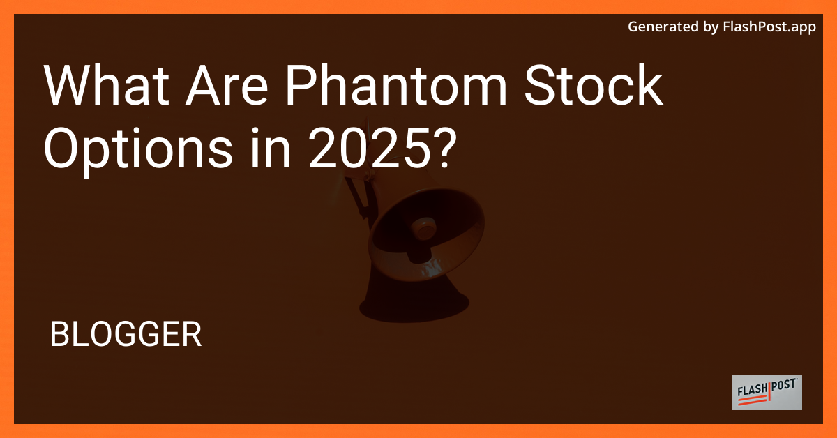 Phantom Stock Options