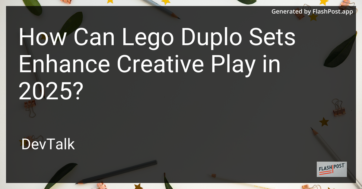 how can lego duplo sets enhance creative play in 2025?