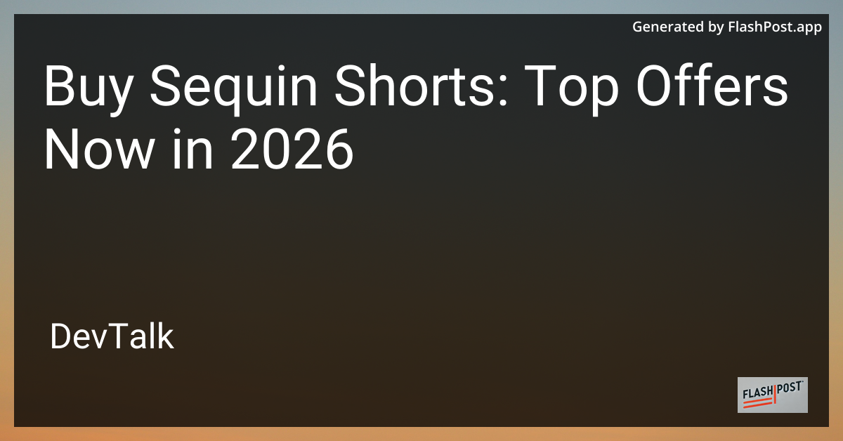 Buy Sequin Shorts: Top Offers Now in 2026