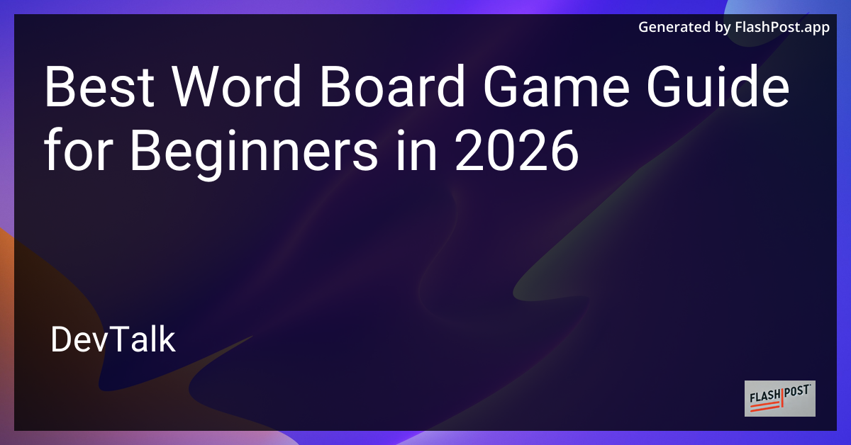 Best Word Board Game Guide for Beginners in 2026