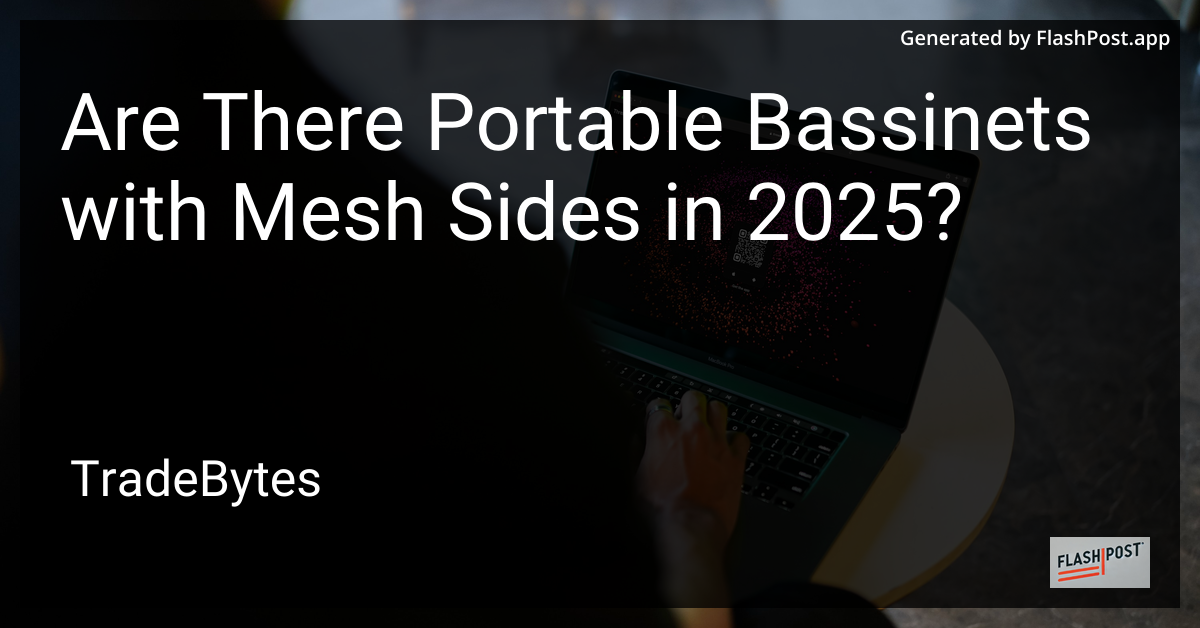 Portable Bassinets with Mesh Sides