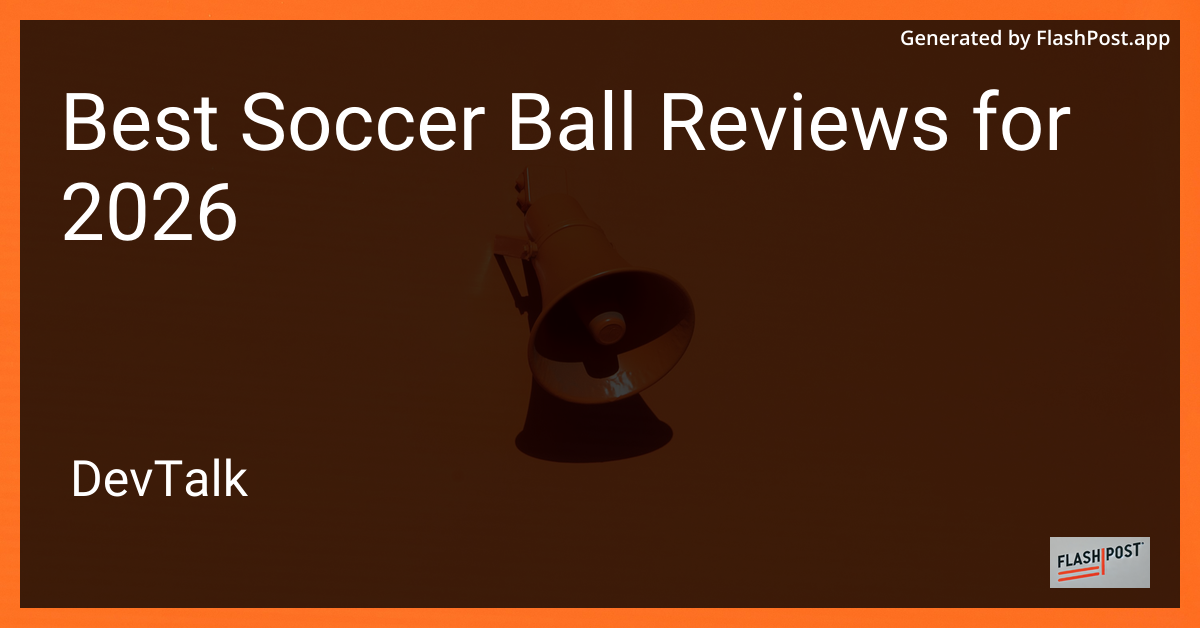 Best Soccer Ball Reviews for 2026