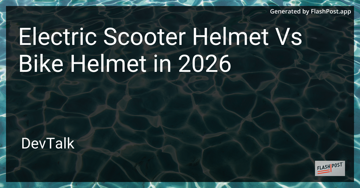Electric Scooter Helmet vs Bike Helmet in 2026