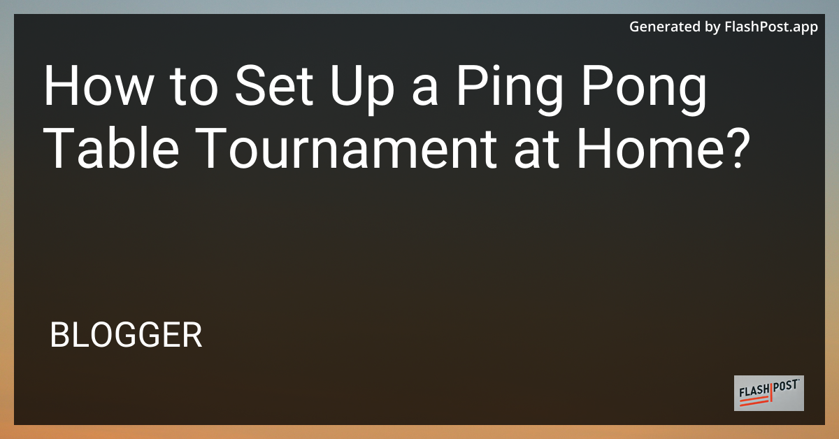 Ping Pong Tournament Setup