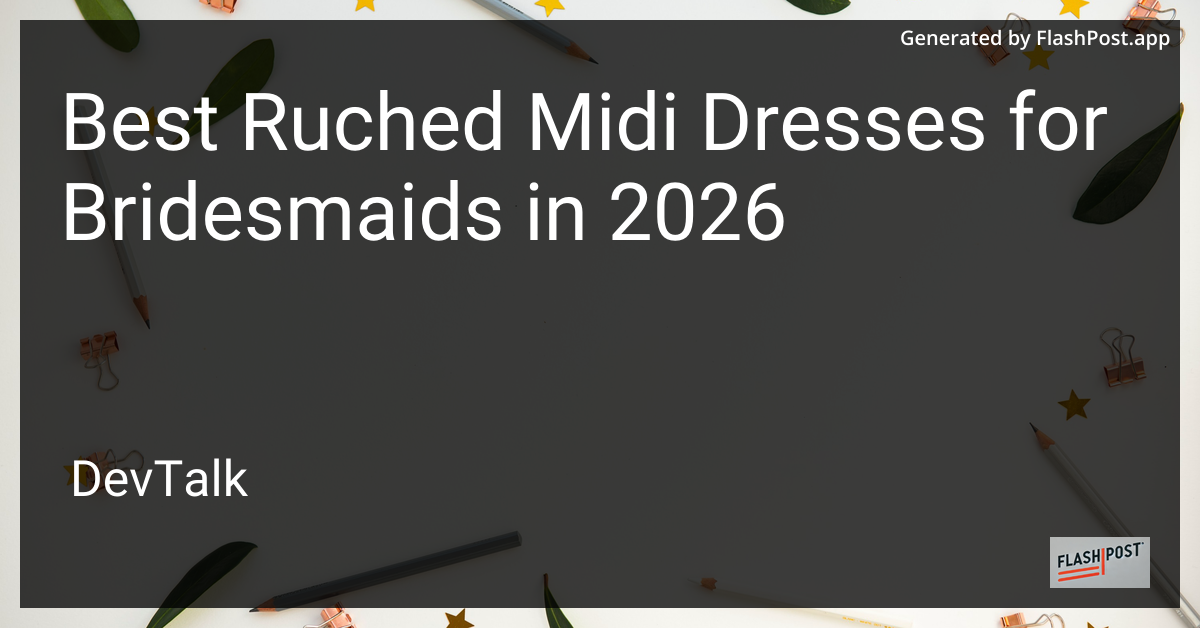 Best Ruched Midi Dresses for Bridesmaids in 2026