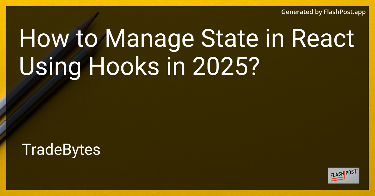 Manage State in React Using Hooks