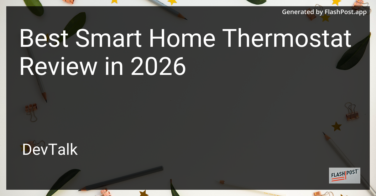 Best Smart Home Thermostat Review in 2026