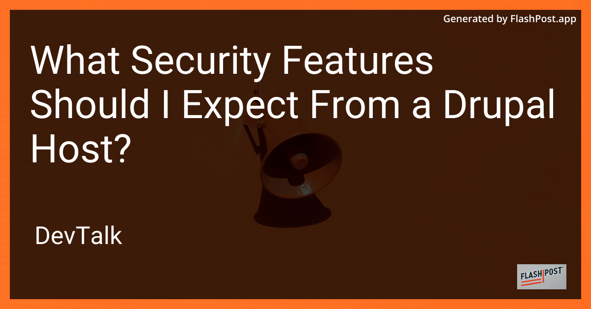 what security features should i expect from a drupal host?