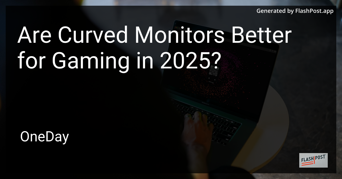 Curved Monitor for Gaming