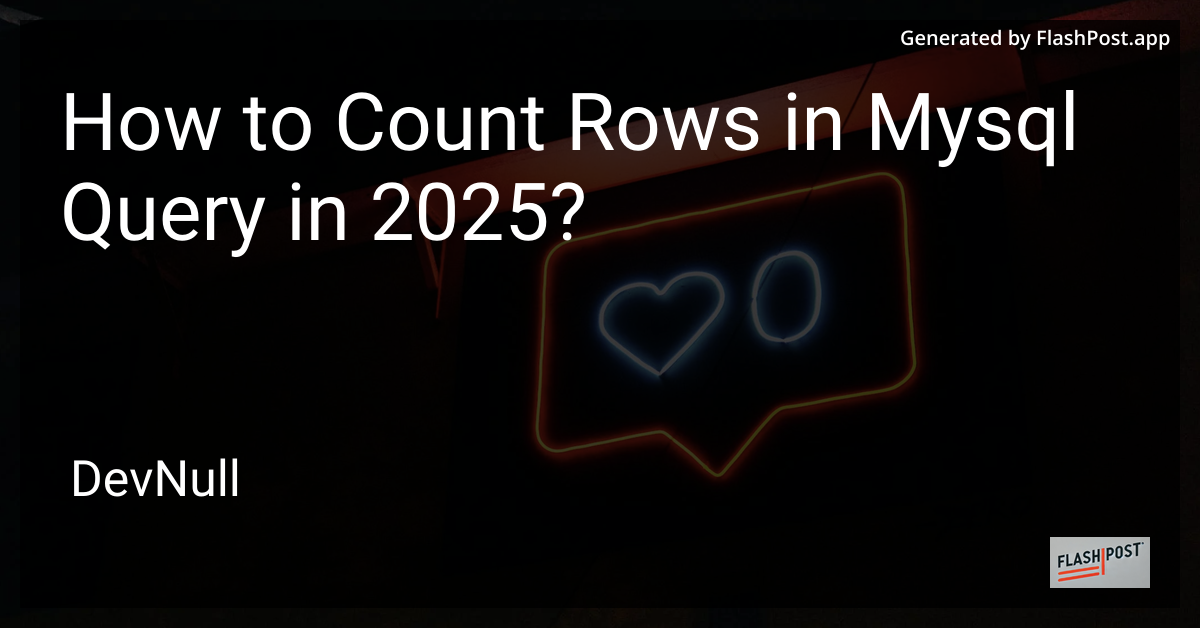 How to Count Rows in Mysql Query in 2025?