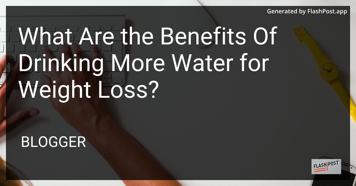 Benefits of Drinking Water for Weight Loss