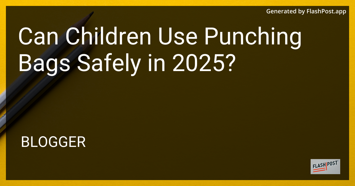 Children and Punching Bags