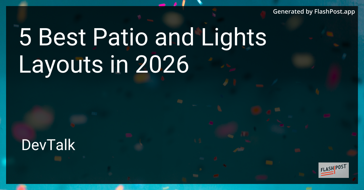 5 Best Patio and Lights Layouts in 2026