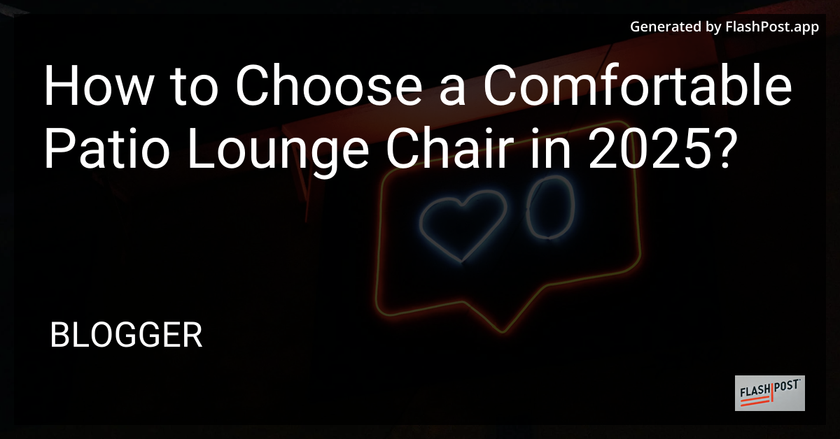 Comfortable Patio Lounge Chair