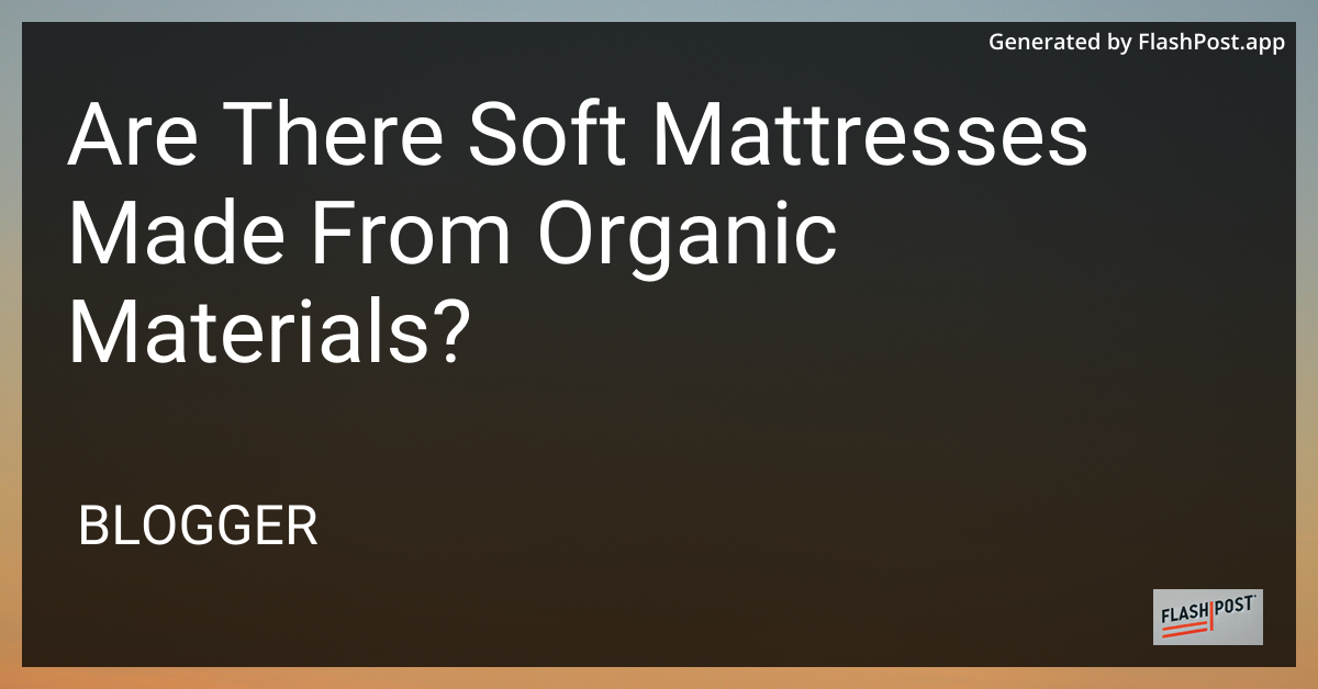 Organic Soft Mattress