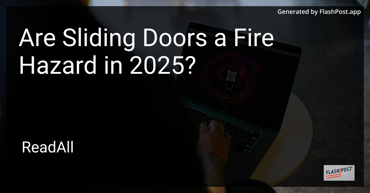 Sliding Doors Fire Hazard