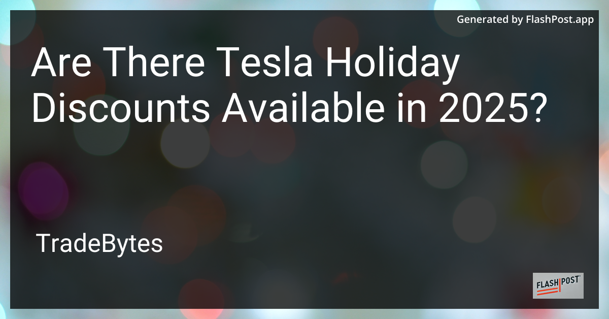 Tesla Holiday Discounts 2025