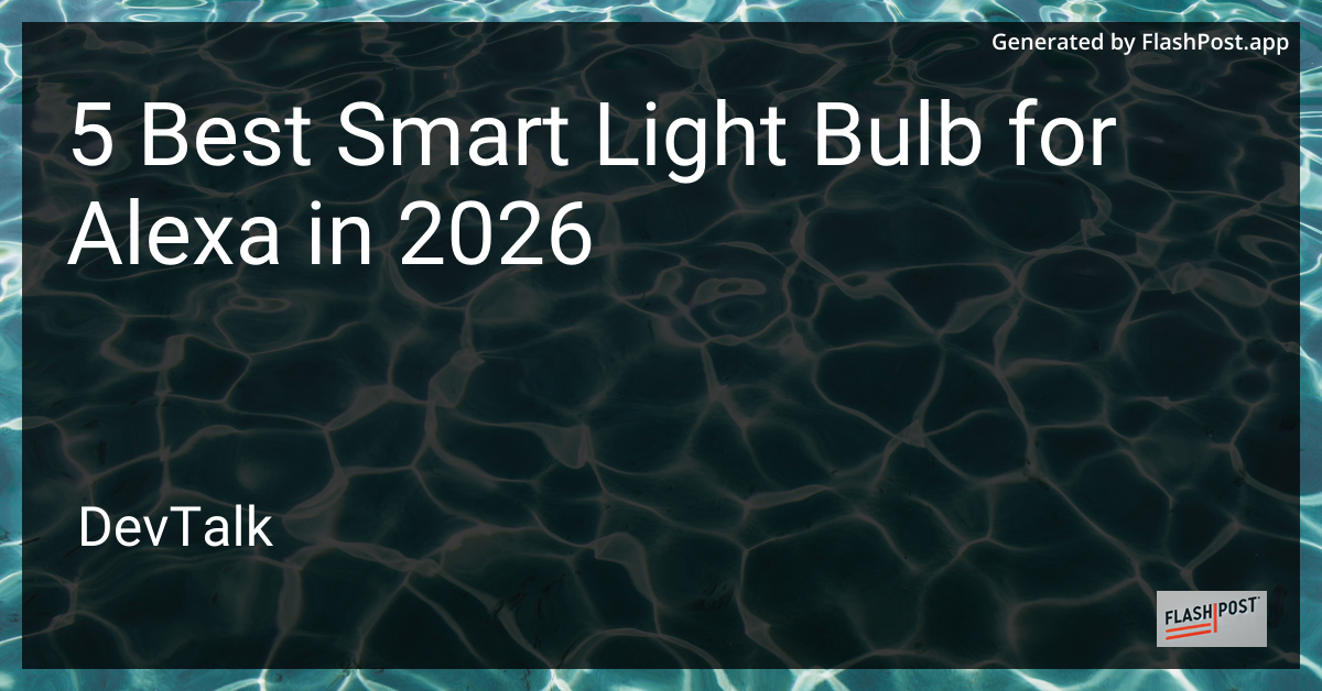 5 Best Smart Light Bulb for Alexa in 2026