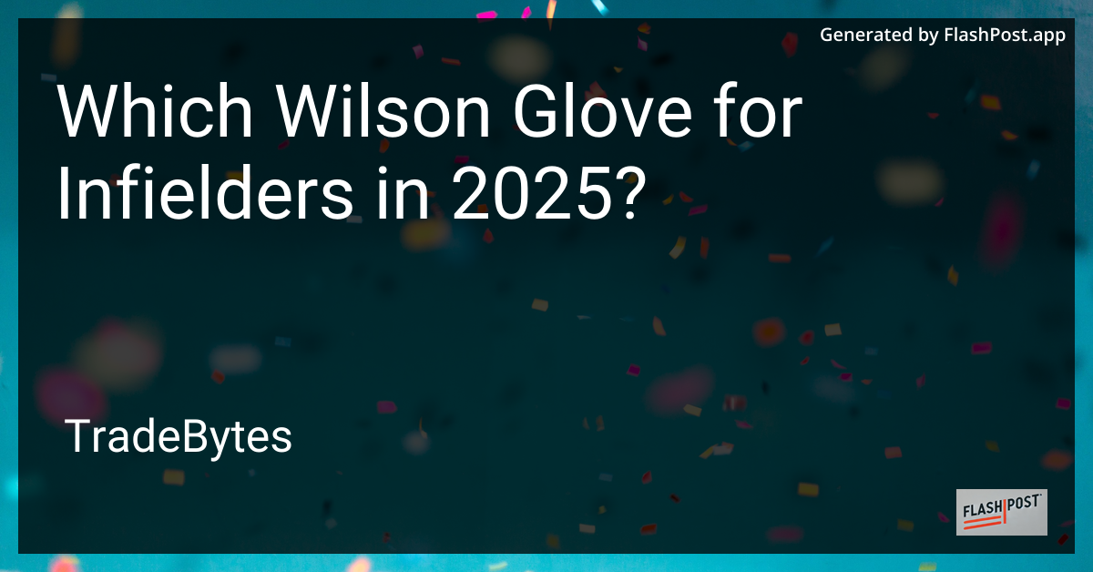 Wilson Glove for Infielders