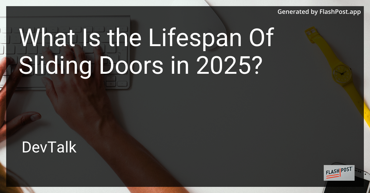 what is the lifespan of sliding doors in 2025?