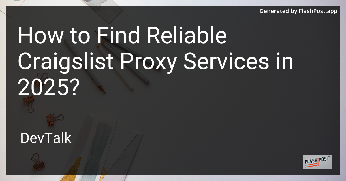 how to find reliable craigslist proxy services in 2025?