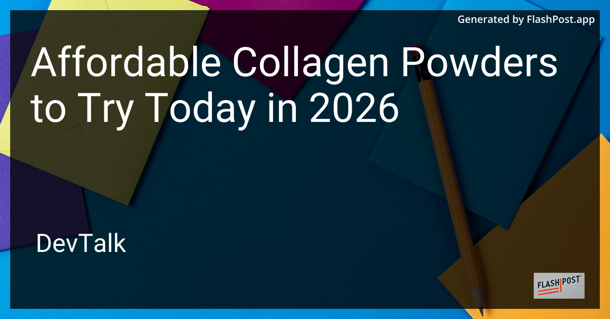 Affordable Collagen Powders to Try Today in 2026