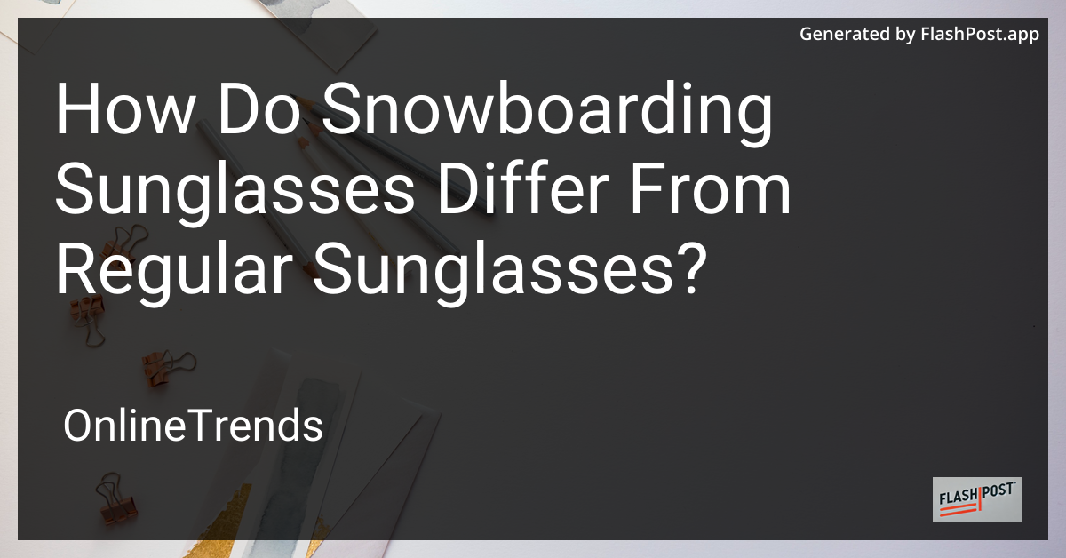 Snowboarding Sunglasses